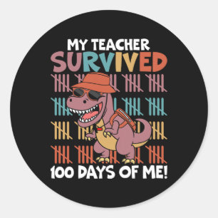 100th Day Of School My Teacher Survived 100 Days O Classic Round Sticker