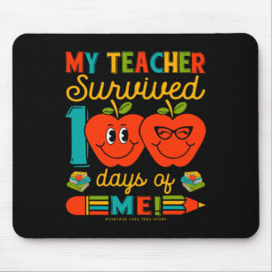 100th Day Of School My Teacher Survived 100 Days O Mouse Pad