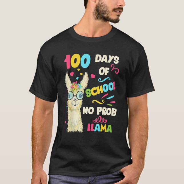 100th Day Of School No Prob Lama 100 Days Smarter  T-Shirt (Front)