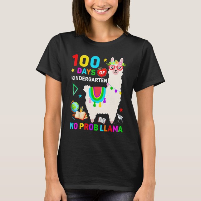 100th Day Of School No Prob Llama 100 Days Of Kind T-Shirt (Front)