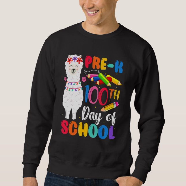 100th Day Of School No Prob Llama Happy 100th Day  Sweatshirt (Front)
