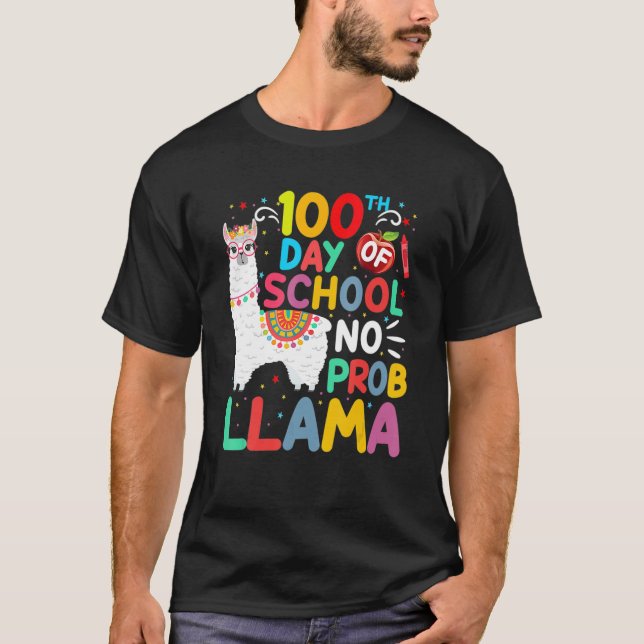 100th Day Of School No Probllama Llama 100 Days Of T-Shirt (Front)