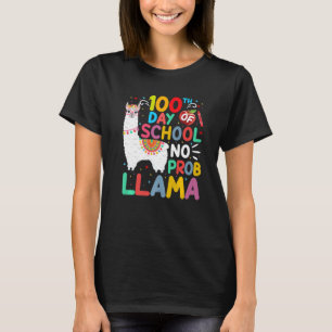 100th Day of School No Probllama Llama 100 Days of T-Shirt