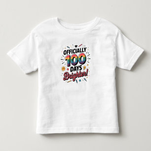 100th Day of School, Officially 100 Days Brighter Toddler T-Shirt
