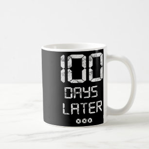 100th Day Of School_ One Hundred Days Later – Funn Coffee Mug