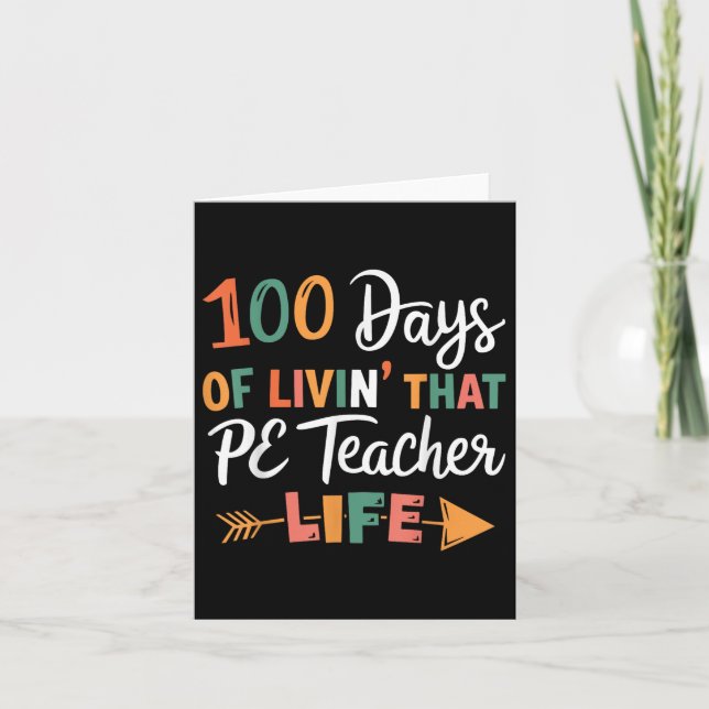 100th Day Of School Pe Teacher Physical Education  Card (Front)