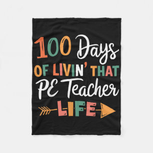 100th Day Of School Pe Teacher Physical Education Fleece Blanket
