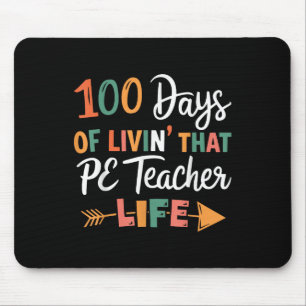 100th Day Of School Pe Teacher Physical Education  Mouse Pad