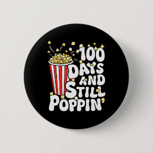 100th Day Of School Popcorn 100 Days And Still Pop 6 Cm Round Badge