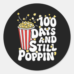 100th Day Of School Popcorn 100 Days And Still Pop Classic Round Sticker