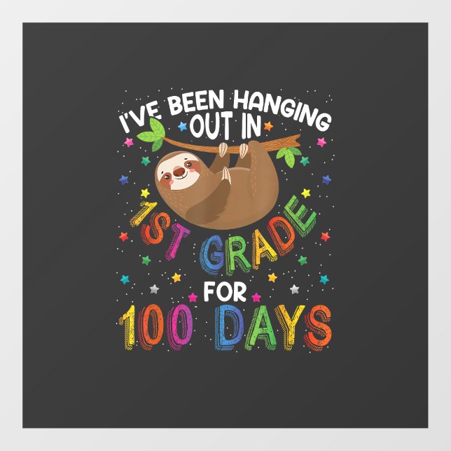 100th Day of School Sloth Design - 1st Grade 100 D (Sheet)