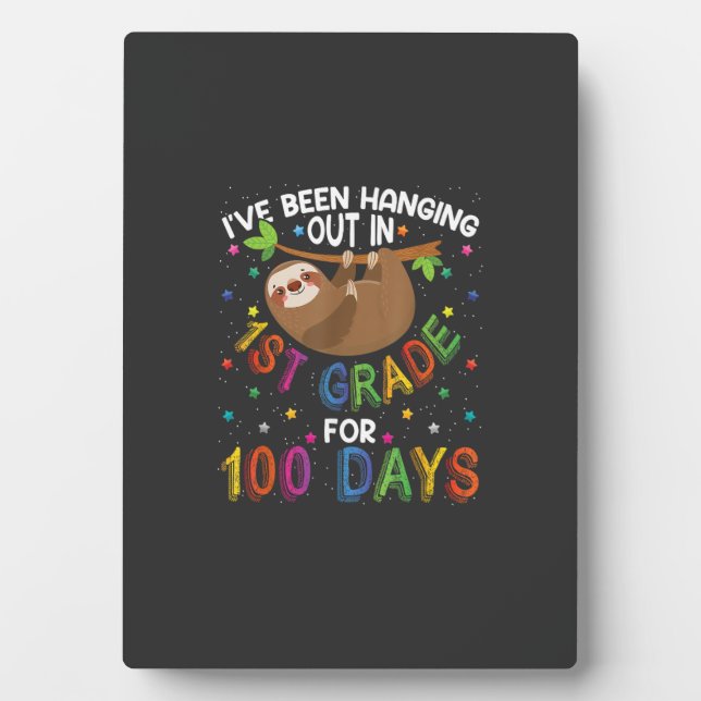 100th Day of School Sloth Design - 1st Grade 100 D Plaque (Front)