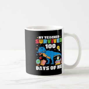 100th Day Of School T-rex My Teacher Survived 100 Coffee Mug