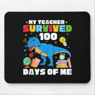 100th Day Of School T-rex My Teacher Survived 100  Mouse Pad