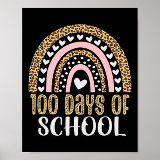 100th Day Of School Teacher 100 Days Rainbow Leopa Poster
