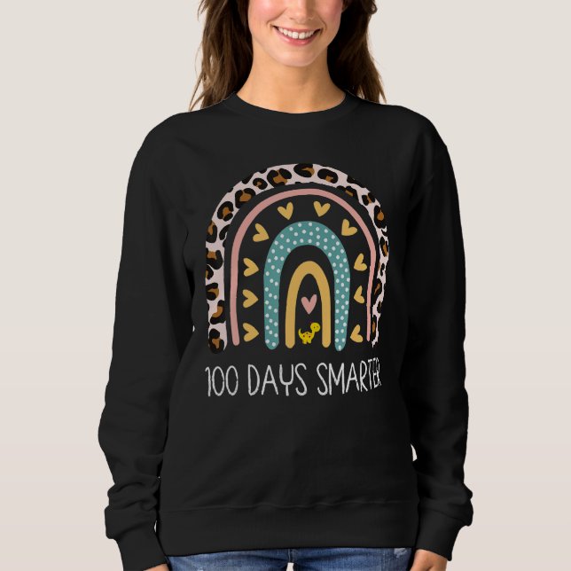 100th Day Of School Teacher - 100 Days Smarter Rai Sweatshirt (Front)