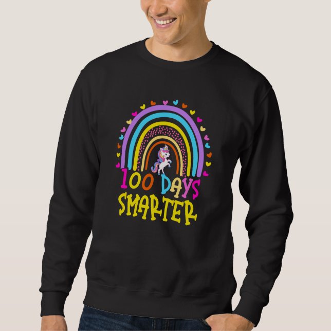 100th Day of School Teacher 100 Days Smarter Rainb Sweatshirt (Front)