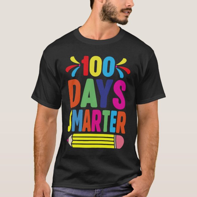 100th Day Of School Teacher   100 Days Smarter T-Shirt (Front)