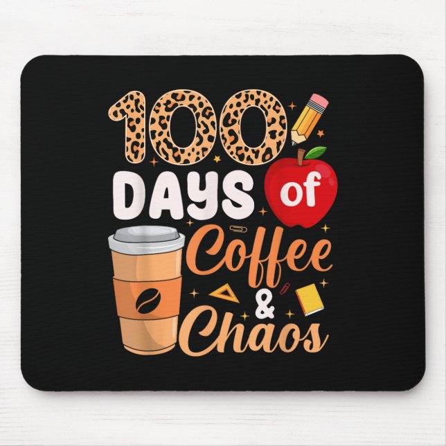 100th Day Of School Teacher Kids 100 Days Coffee A Mouse Pad (Front)