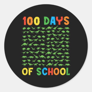 100th Day Of School Teacher Kids 100 Days Dinosaur Classic Round Sticker
