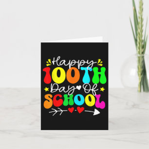 100th Day Of School Teacher Kids Child Happy 100 D Card