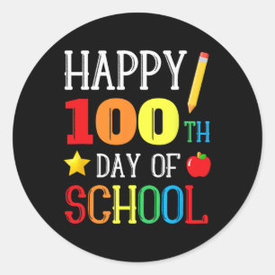 100th Day Of School Teacher Youth Kids Happy 100 D Classic Round Sticker