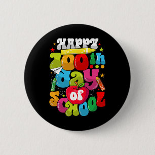 100th Day Of School Teachers Student Happy 100 Day 6 Cm Round Badge