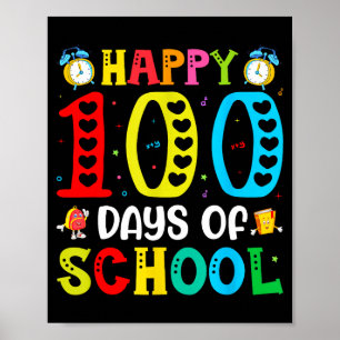 100th Day Of School Teachers Students 100 Days Of  Poster