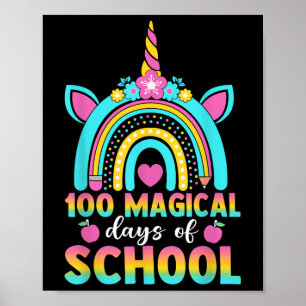 100th Day Of School Unicorn 100 Magical Days Teach Poster
