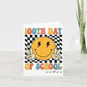 100th Day Of School Vibes 100 Days For Teacher Card