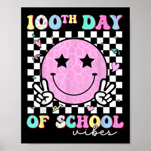 100th Day Of School Vibes Cute Groovy 100 Days Of Poster