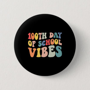 100th Day of School Vibes Retro Teacher Kids Happy 6 Cm Round Badge