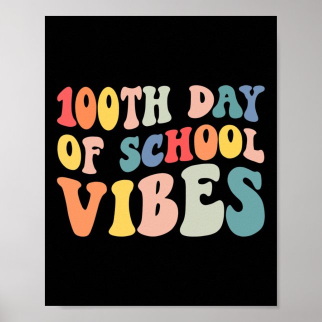 100th Day of School Vibes Retro Teacher Kids Happy Poster (Front)