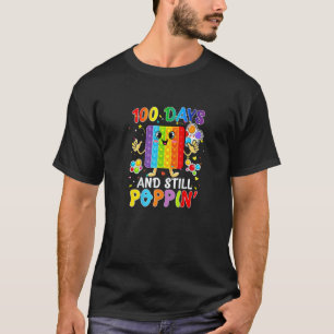 100th Day Pop it And Still Poppin 100 Days Of Scho T-Shirt