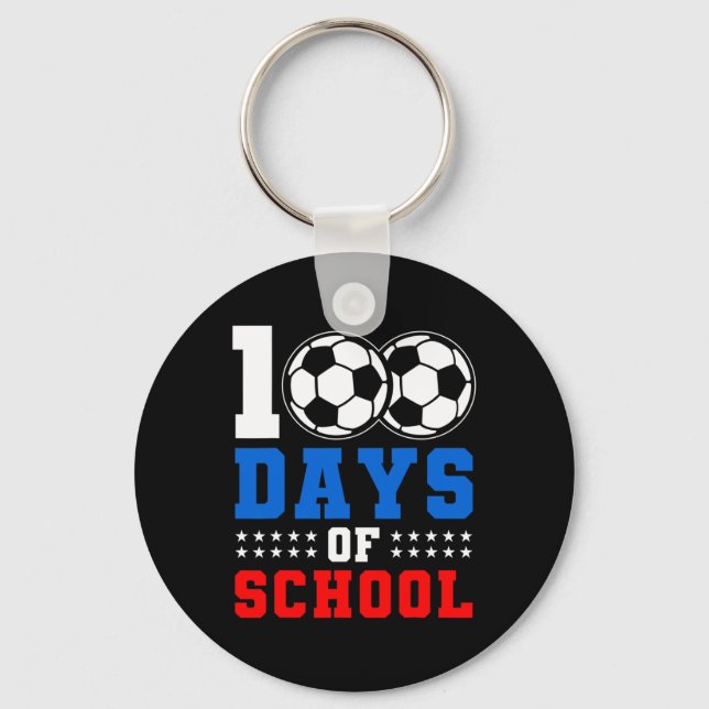 100th Day Student Boys Girls Soccer Lover 100 Days Key Ring (Front)