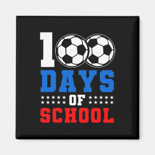 100th Day Student Boys Girls Soccer Lover 100 Days Magnet