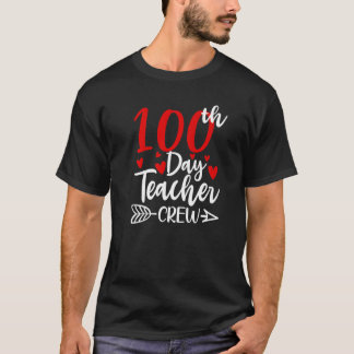 100th Day Teacher Crew Hearts 100 Days of School F T-Shirt