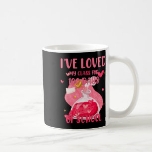 100th Day Teacher I've Loved My Cl For 100 Days Of Coffee Mug