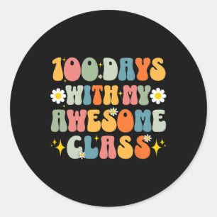 100th Day With My Awesome Cl 100 Days Teacher Stud Classic Round Sticker