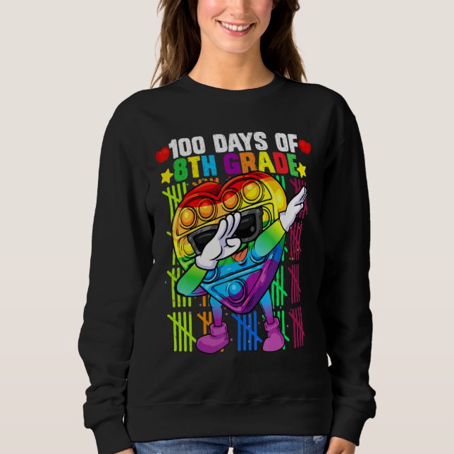 100th Days Of 8th Grade Dabbing Colourful Fidget T Sweatshirt (Front)