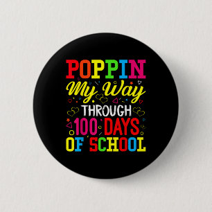 100th Days School Poppin My Way Through 100 Days O 6 Cm Round Badge
