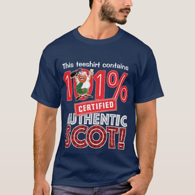 101% Certified Authentic SCOT! T-Shirt (Front)