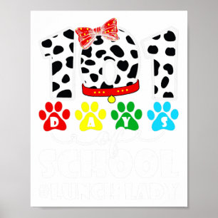 101 Days Lunch Lady Cute Dog Lover Student Or Teac Poster