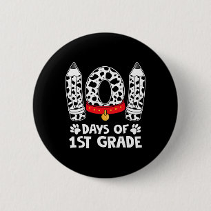101 Days Of 1st Grade Dog 100 Days Of School Teach 6 Cm Round Badge