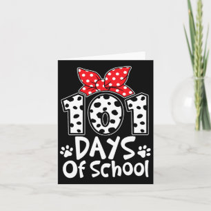 101 Days Of School Cute Dog Happy 100th Day Studen Card