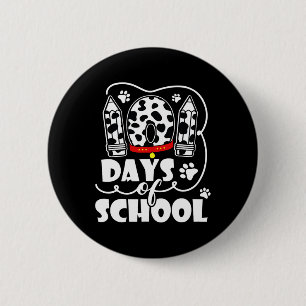 101 Days Of School Dalmatian Dog 100 Days Smarter 6 Cm Round Badge