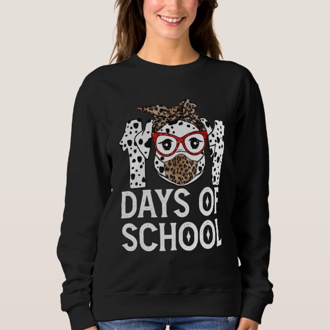 101 Days Of School Dalmatian Dog 100 Days Smarter  Sweatshirt (Front)