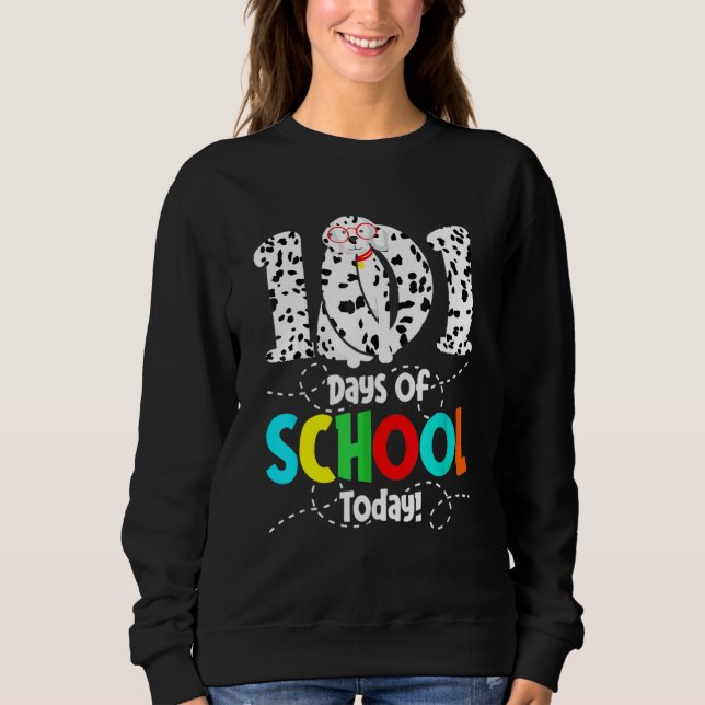 101 Days Of School Dalmatian Dog Boys Girls 100 Da Sweatshirt (Front)