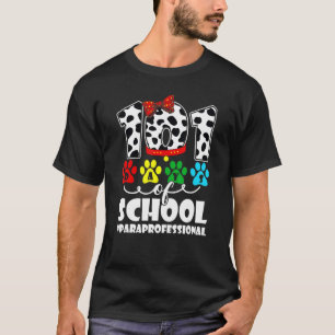 101 Days School Paraprofessional Dog 100 Days Smar T-Shirt
