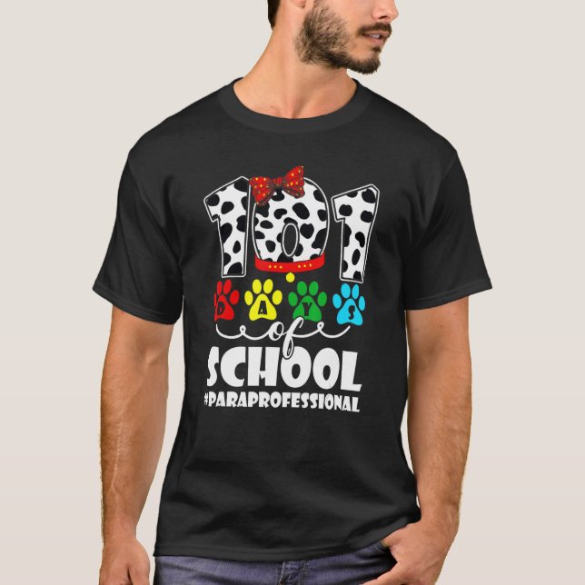101 Days School Paraprofessional Dog 100 Days Smar T-Shirt (Front)
